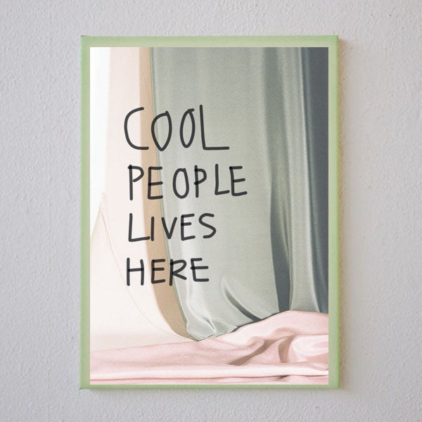 Cool People Lives Here / Limited Edition / A2
